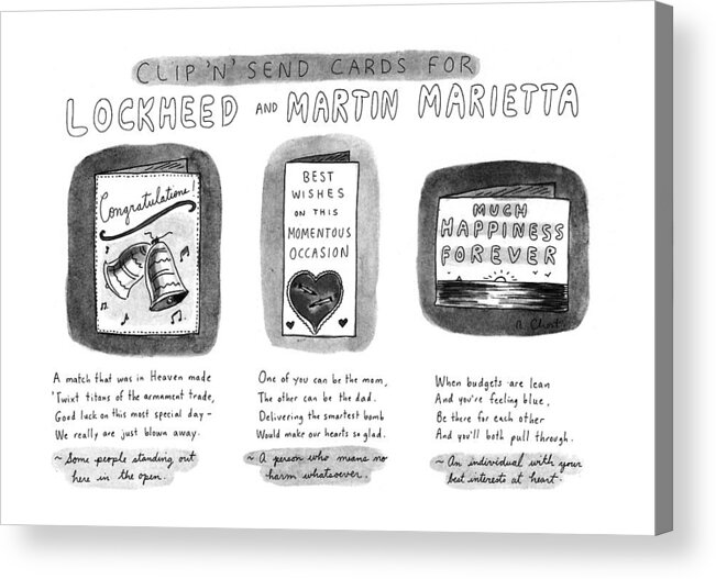Clip 'n' Send Cards For Lockheed And Martin Marietta

Holidays Acrylic Print featuring the drawing Clip 'n' Send Cards For Lockheed And Martin by Roz Chast