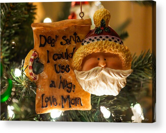 Christmas Acrylic Print featuring the photograph Dear Santa I could use a Hug by Jennifer White