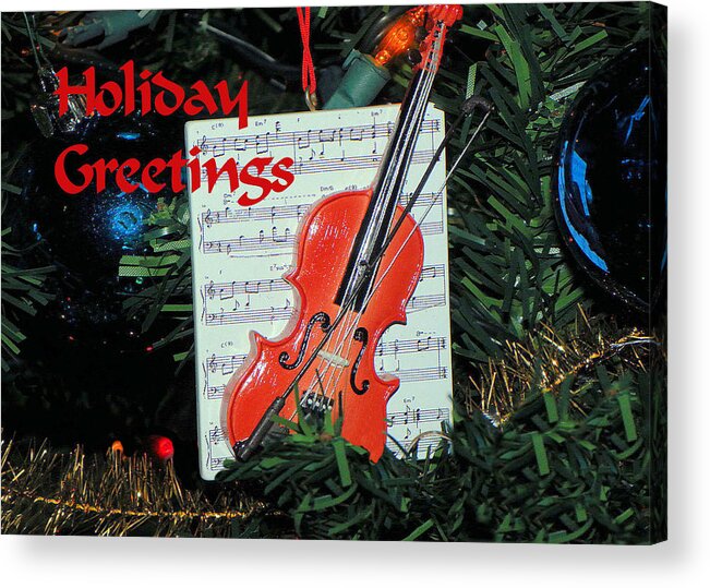 Card Acrylic Print featuring the photograph Holiday Greetings with Violin by Rosalie Scanlon