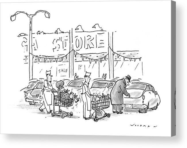 (store Clerks Wheeling Out Shopping Carts To Man Opening His Car Trunk. One Shopping Cart Contains Packages The Other Has His Wife Tied Up And Gagged.) Relationships Acrylic Print featuring the drawing New Yorker November 30th, 1998 by Bill Woodman