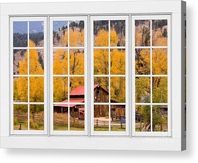 Views Through Windows Acrylic Print featuring the photograph Rocky Mountain Autumn Ranch White Window View by James BO Insogna