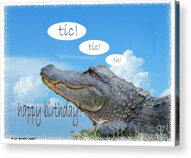 Birthday Card Acrylic Print featuring the digital art Tic Tic Tic by Lizi Beard-Ward