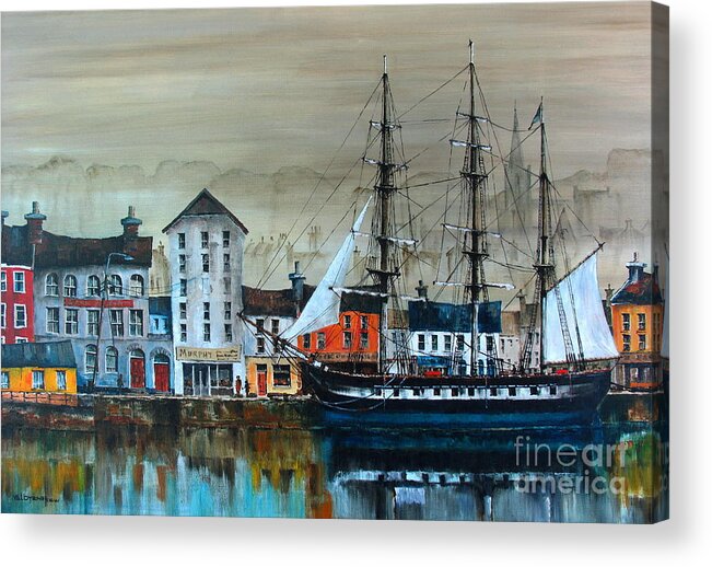 Val Byrne Acrylic Print featuring the painting IRELAND CANADA LINKS.. The'' DUNBRODY'' Famine ship in New Ross, Wexford by Val Byrne