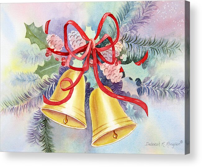 Christmas Bells Acrylic Print featuring the painting Hear Them Ring by Deborah Ronglien