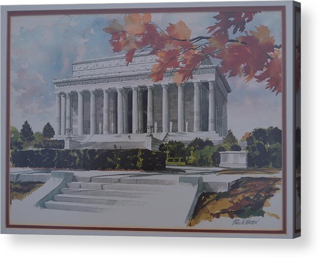 Lincoln Memorial Acrylic Print featuring the painting Lincoln Memorial by Paul N Norton
