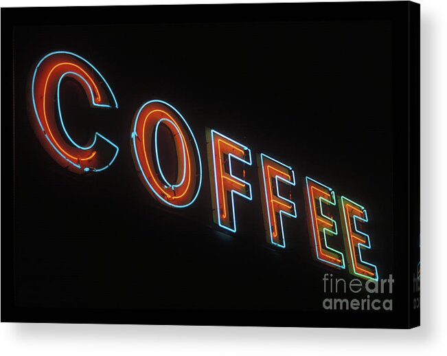 Neon Acrylic Print featuring the photograph Neon Coffee by Jim And Emily Bush