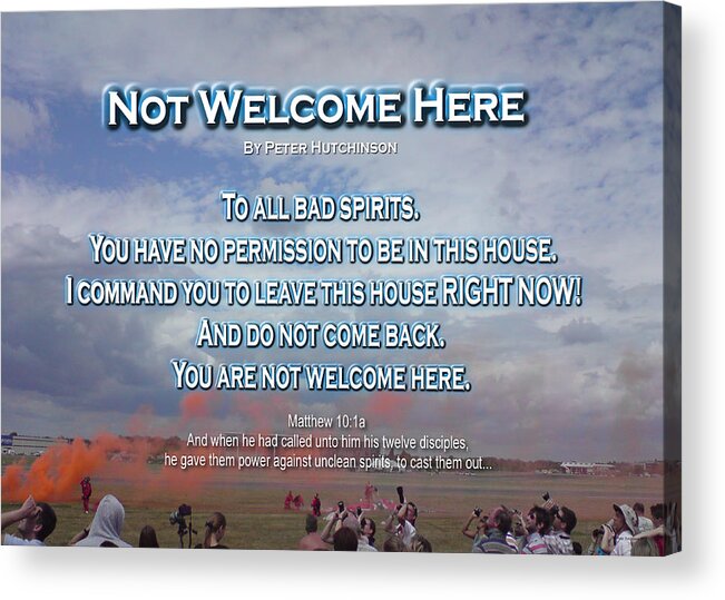 Spirit Acrylic Print featuring the digital art Not Welcome Here by Peter Hutchinson
