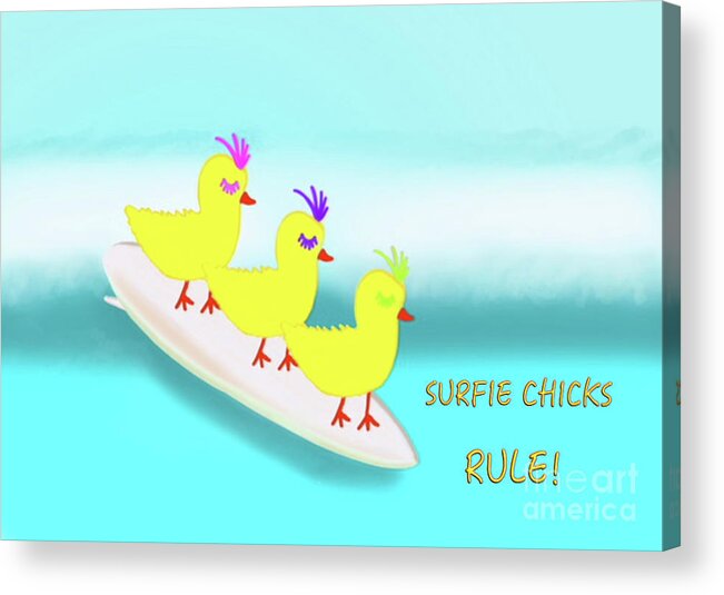 Yellow Acrylic Print featuring the digital art Surfie Chicks Rule 2 by Barefoot Bodeez Art