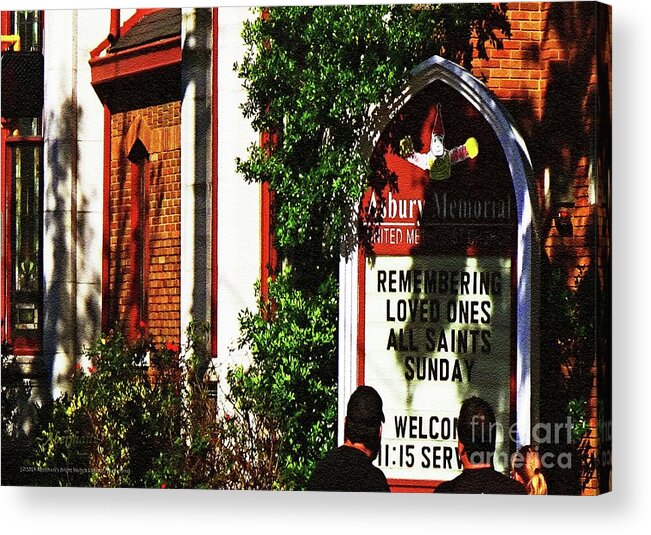 American Churches Acrylic Print featuring the photograph Asbury and Remembrance by Aberjhani