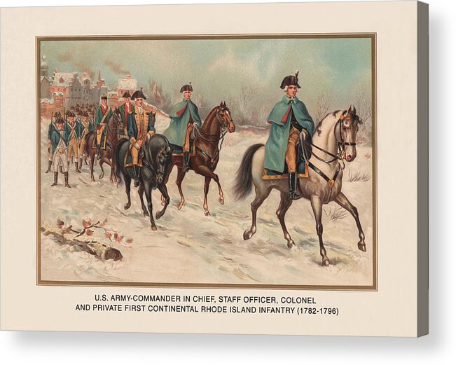 General Acrylic Print featuring the painting Continental Rhode Island Infantry 1782-1796 by Arthur Wagner