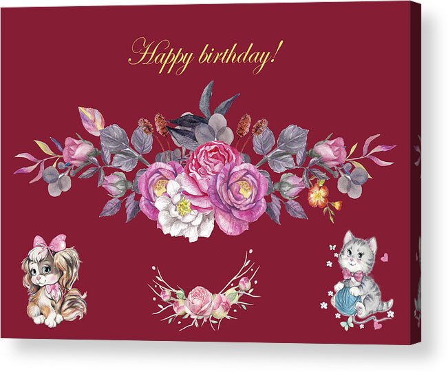 Birthday Acrylic Print featuring the digital art Happy Birthday With Flowers And Cute Pets by Johanna Hurmerinta