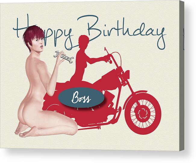 Boss Acrylic Print featuring the digital art Naughty Pin Up with Motorcycle Birthday for Boss by Jan Keteleer