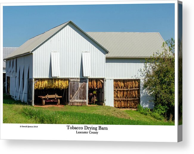 Lancaster County Acrylic Print featuring the photograph Tobacco Drying Barn by David Speace