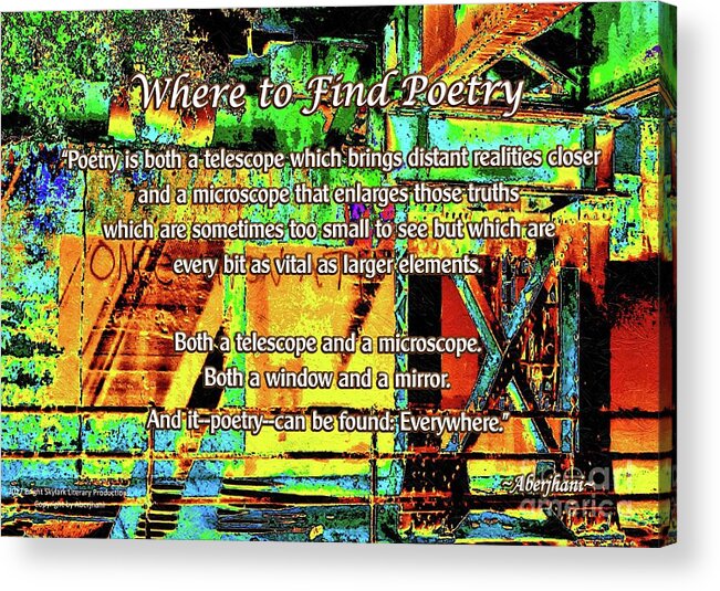 Poetry Acrylic Print featuring the digital art Where to Find Poetry by Aberjhani