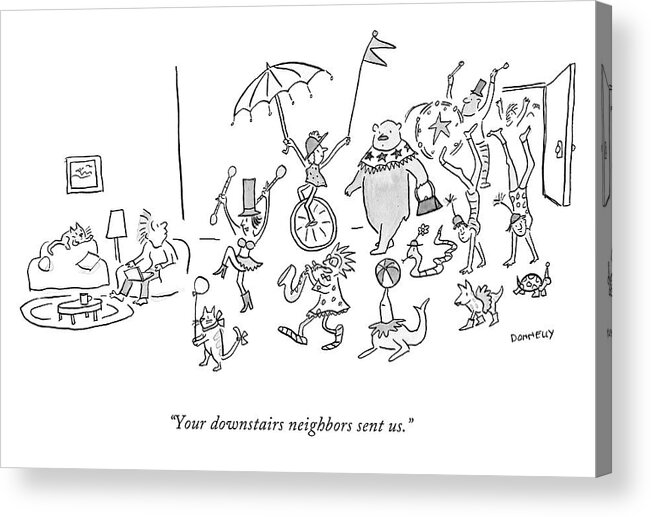 Cctk Acrylic Print featuring the drawing Your Downstairs Neighbors by Liza Donnelly