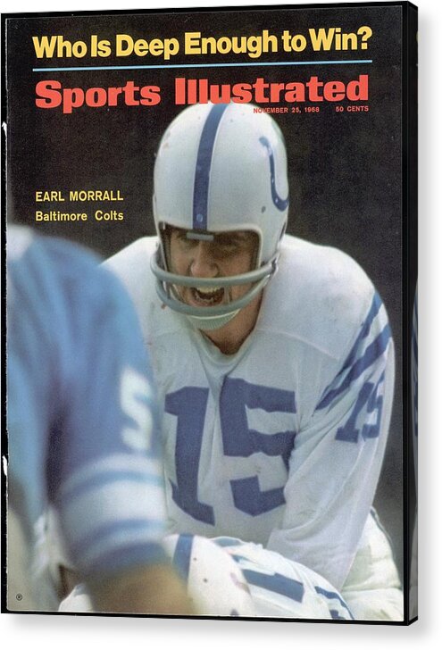 Magazine Cover Acrylic Print featuring the photograph Baltimore Colts Qb Earl Morrall Sports Illustrated Cover by Sports Illustrated