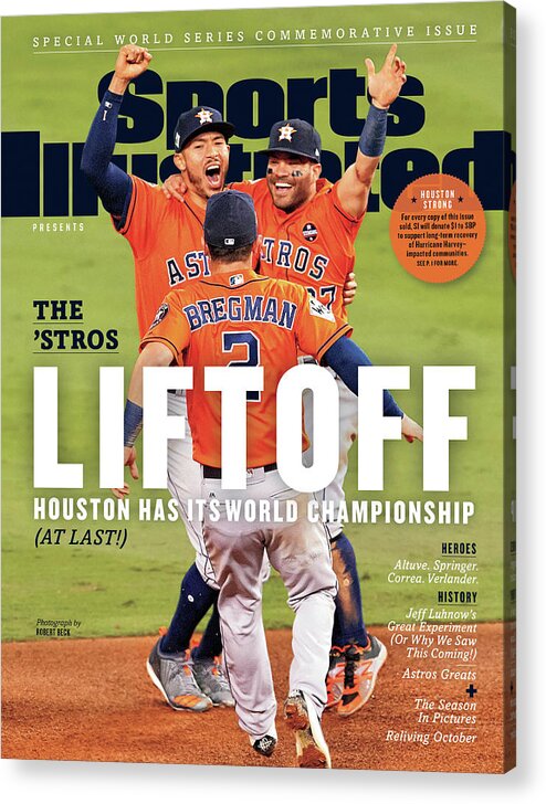 Alex Bregman Acrylic Print featuring the photograph Houston Astros 2017 World Series Champions Sports Illustrated Cover by Sports Illustrated