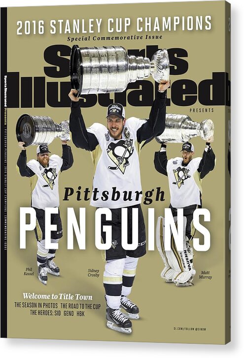 Playoffs Acrylic Print featuring the photograph Pittsburgh Penguins 2016 Stanley Cup Champions Sports Illustrated Cover by Sports Illustrated