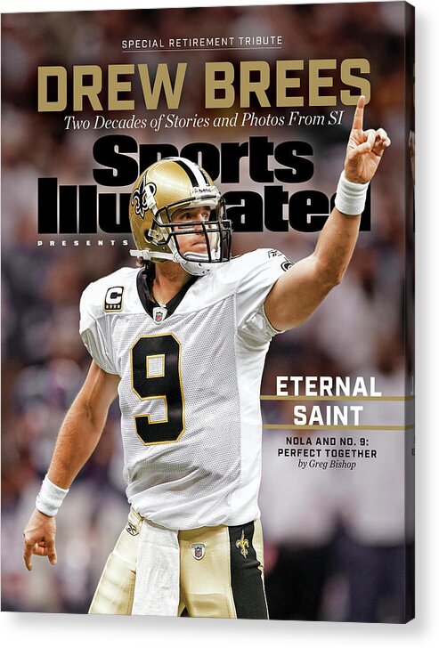 Published Acrylic Print featuring the photograph New Orleans Saints Drew Brees, Special Retirement Commemorative Issue by Sports Illustrated