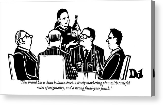 Businessmen Acrylic Print featuring the drawing A Female Sommelier Presents A Bottle Of Wine by Drew Dernavich