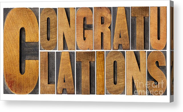 Abstract Acrylic Print featuring the photograph Congratulations In Wood Type by Marek Uliasz
