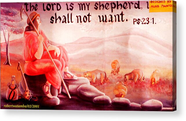 Sherpherd Acrylic Print featuring the painting The lord is my sherpherd #1 by Robert Watamba