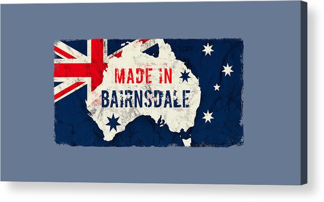 Bairnsdale Acrylic Print featuring the digital art Made in Bairnsdale, Australia by TintoDesigns
