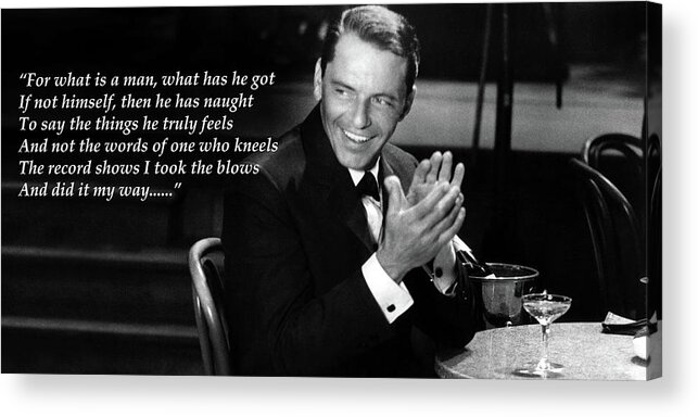 Sinatra Acrylic Print featuring the photograph I Did It My Way - Ol' Blue Eyes by Doc Braham