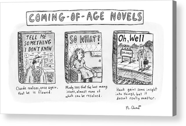 Life Acrylic Print featuring the drawing New Yorker June 11th, 2007 by Roz Chast