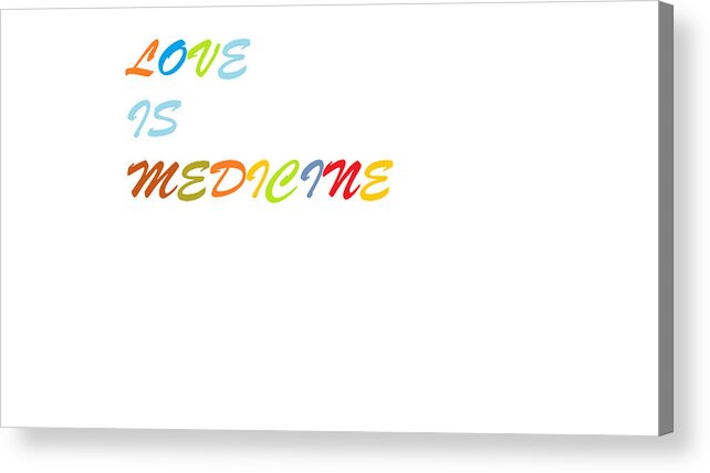 Love Acrylic Print featuring the digital art LoVe IS? by Aaron Martens