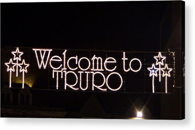 Truro Acrylic Print featuring the photograph Welcome to Truro by Nieve Andrea