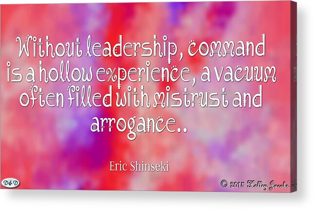 Leadership Acrylic Print featuring the digital art Without Leadership by Holley Jacobs