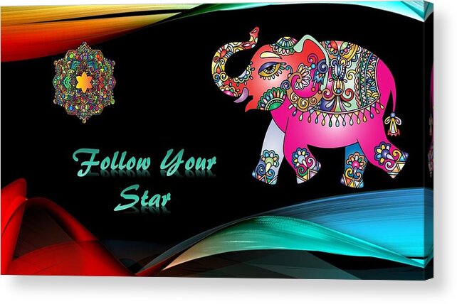 Star Acrylic Print featuring the mixed media Follow Your Star by Nancy Ayanna Wyatt