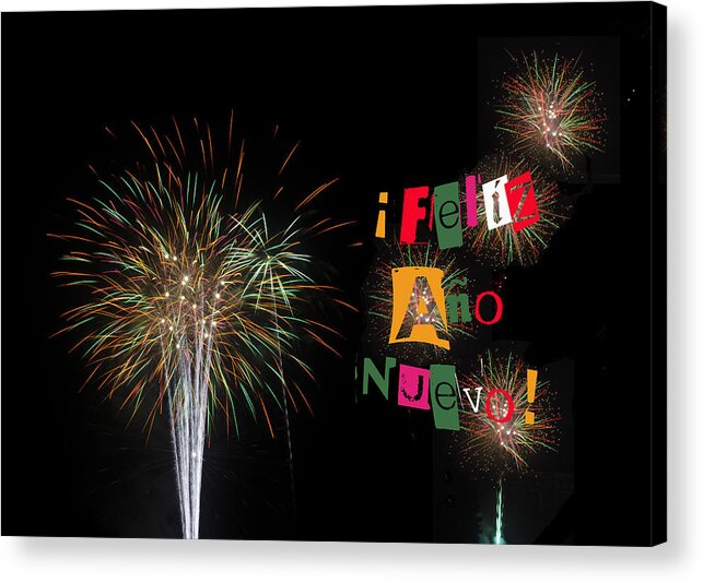 2014 Acrylic Print featuring the photograph Fireworks for Feliz Ano Nuevo Happy New Year by Marianne Campolongo