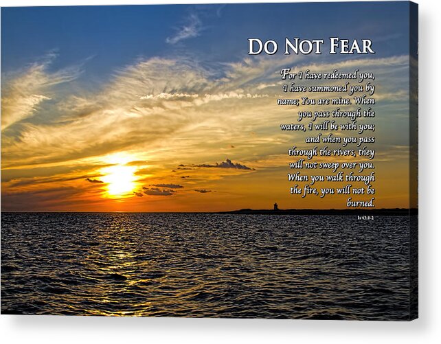 Scripture Acrylic Print featuring the photograph Do Not Fear Isaiah 43 by Eleanor Abramson