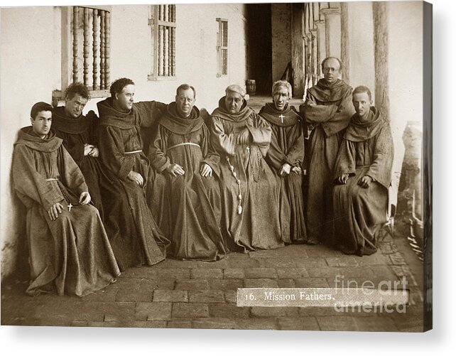 Fathers Acrylic Print featuring the photograph Fathers O'Keefe and Sanchez with the Franciscan Brothers of Mission Santa Barbara 1883 by Monterey County Historical Society