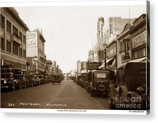State Theatre Acrylic Print featuring the photograph State Theatre Alvarado Street Monterey California circa 1927 by Monterey County Historical Society