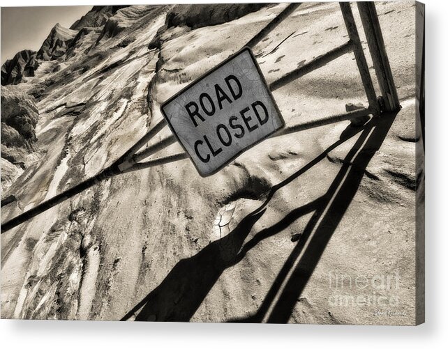  Acrylic Print featuring the photograph Road Closed by Blake Richards