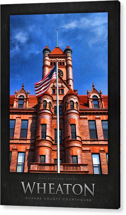 Wheaton Acrylic Print featuring the painting Old DuPage County Courthouse Flag Poster by Christopher Arndt