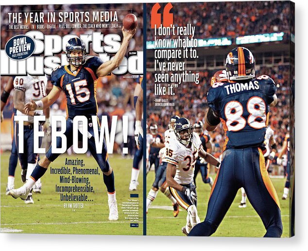 Magazine Cover Acrylic Print featuring the photograph Tebow Amazing, Incredible, Phenomenal, Incomprehensible Sports Illustrated Cover by Sports Illustrated