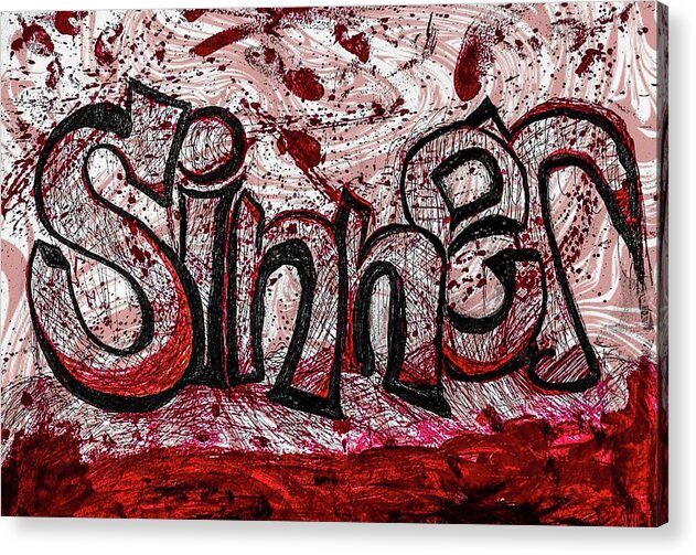 Graffiti Acrylic Print featuring the mixed media Sinner by James Mark Shelby