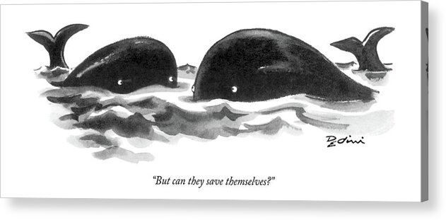 Environment Acrylic Print featuring the drawing But Can They Save Themselves? by Eldon Dedini
