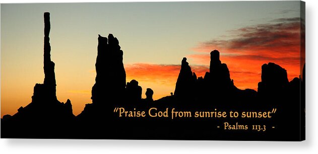 Scripture Acrylic Print featuring the photograph Praise God from Sunrise to Sunset by George Buxbaum