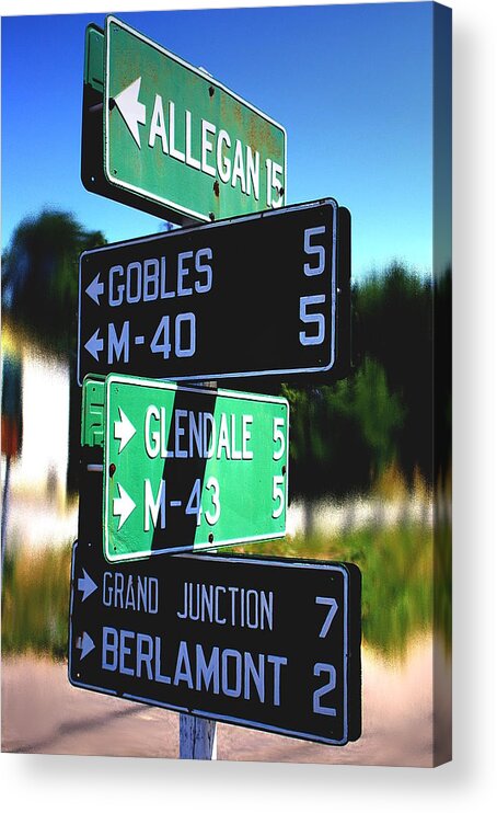 Signs Acrylic Print featuring the photograph Any Which Way by Randy Pollard