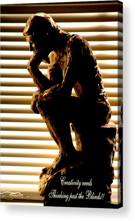 Bronze Acrylic Print featuring the photograph Creativity needs Thinking past the Blinds by Tom Baptist