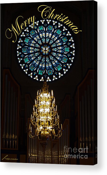 Merry Christmas Over The Rose Window Acrylic Print featuring the photograph Merry Christmas by Torbjorn Swenelius