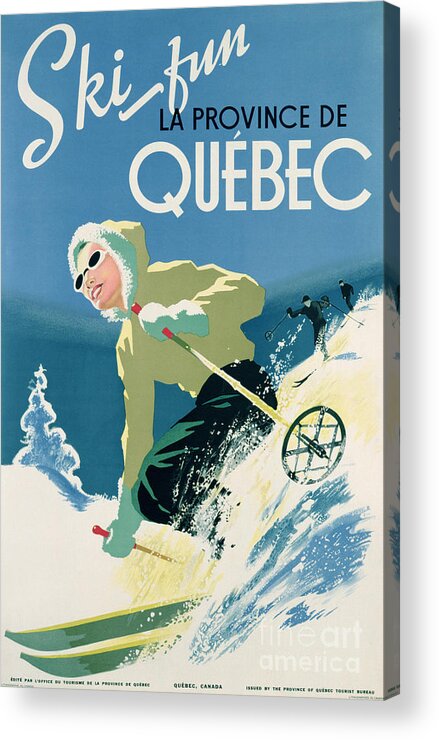 Advert; Advertisement; Publicity; Winter Sports; Female; Skiing; Skiier; Snow; Holiday; Leisure; Ski; Fun; Sunny; Sunglasses; Enjoyment; Jet Set; Thirties; Resort; Canadian; Holiday; Vacation; Glamourous; Jet-set Acrylic Print featuring the drawing Poster advertising skiing holidays in the province of Quebec by Canadian School