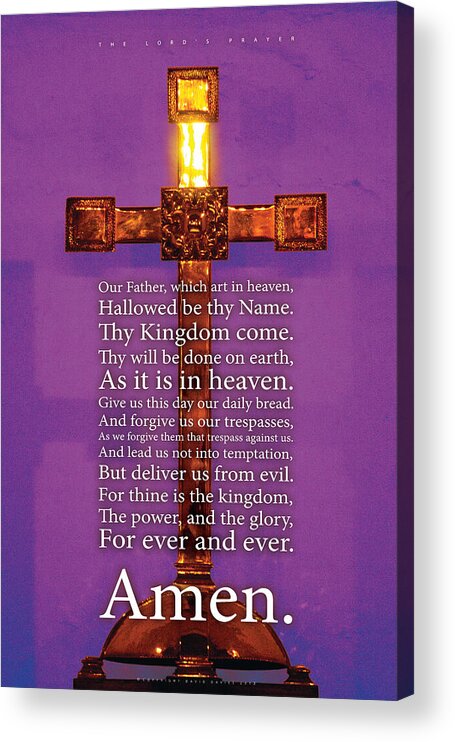 The Lords Prayer Posters Acrylic Print featuring the photograph The Lord's Prayer by David Davies