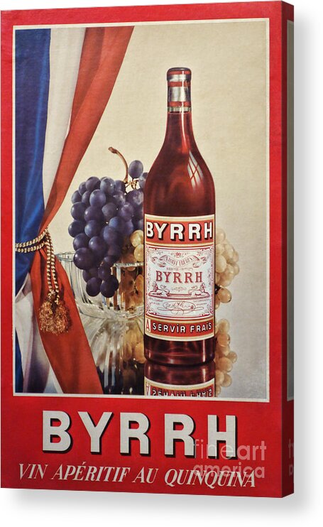 Advertisement Acrylic Print featuring the photograph Vintage French Poster Byrrh by Olivier Le Queinec
