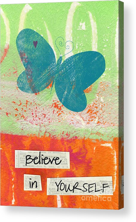 Abstract Acrylic Print featuring the mixed media Believe in Yourself by Linda Woods